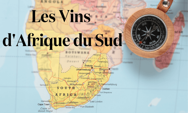 Les Vins d'Afrique du Sud - Le Baroudeur du Vin