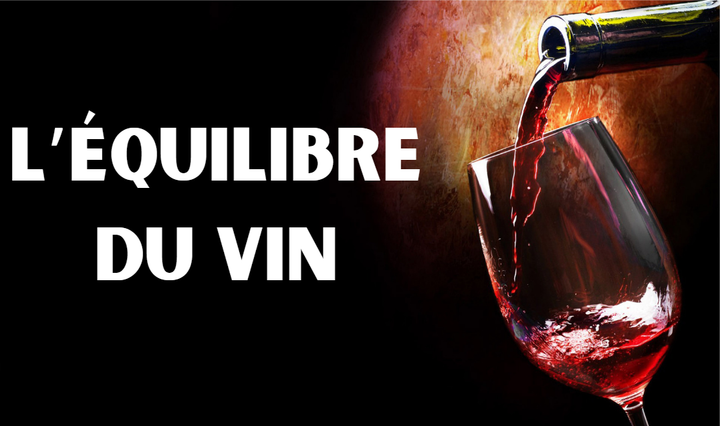 L'équilibre du vin - Le Baroudeur du Vin